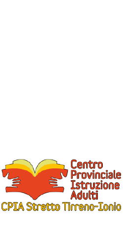 Centro  Provinciale  per  l'Istruzione  degli  Adulti – C.P.I.A.  –  Stretto Tirreno – Ionio